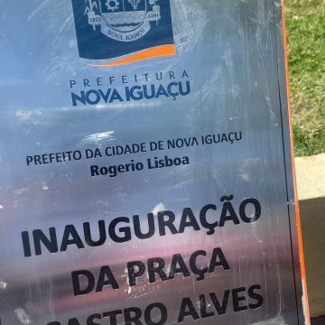 EM AÇÃO:"Hoje foi entregue pela Prefeitura de Nova Iguaçu a mais nova área de lazer da cidade".